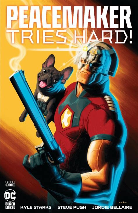 Reseña DC USA Peacemaker Tries Hard 1 de Kyle Starks y Steve Pugh