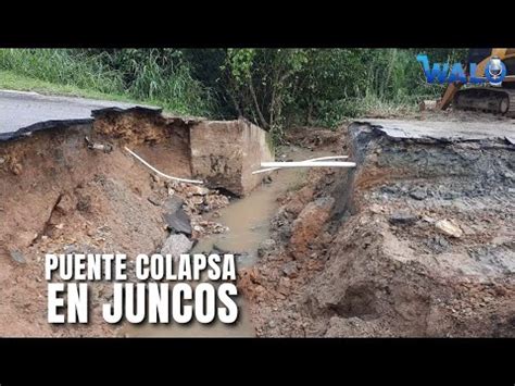 Familias En Juncos Quedan Incomunicadas Tras Colapso De Puente Hurac N