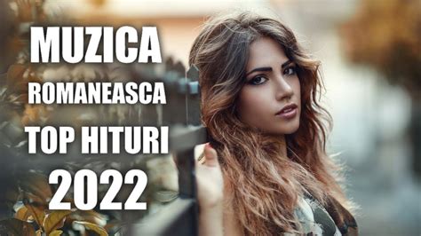 Muzica Noua Romaneasca Club Mix 2022 Melodii Noi 2022 Cea Mai Noua