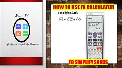 Using Casio Fx Calculator To Simplify Surds Youtube