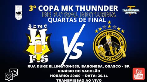 HERMANOS F S X BENGALAS F C QUARTAS DE FINAL Copa MK Thunnder De