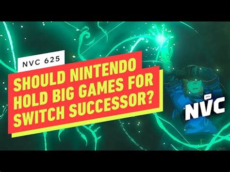 Nvc Should Nintendo Hold Its Biggest Games For The Switch S