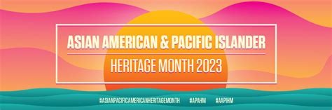 May is Asian American, Native Hawaiian, and Pacific Islander Heritage ...