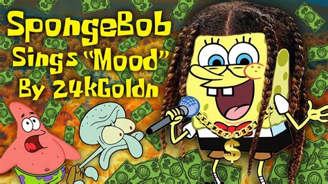 Spongebob Sings “mood” By 24kgoldn Youtube