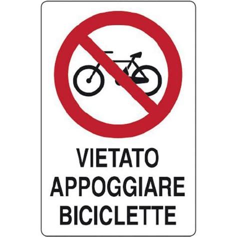 Cartello Di Divieto Vietato Appoggiare Biciclette Manutan It