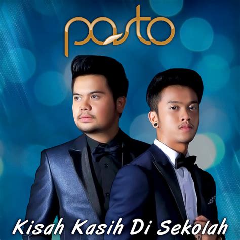 Kisah Kasih Di Sekolah Song And Lyrics By Pasto Spotify