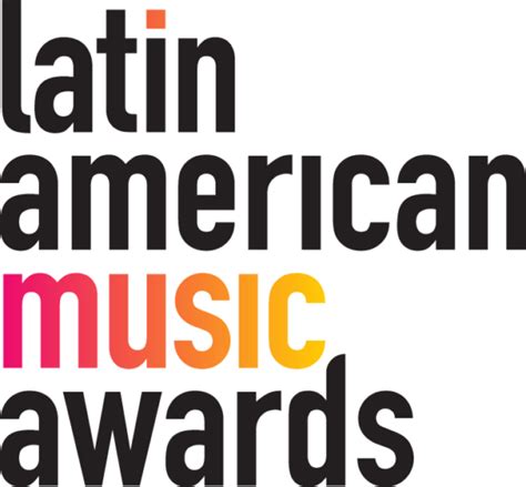 Todo Lo Que Tienes Saber Sobre Los Latin American Music Awards