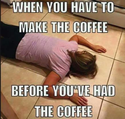 Coffee Memes Gut Busting Memes That Every Coffee Lover Will Enjoy