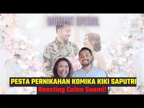 Kiki Saputri Roasting Calon Suami Di Pesta Pernikahan Lek Supri Show