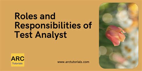 Roles And Responsibilities Of Test Analyst Arc Tutorials