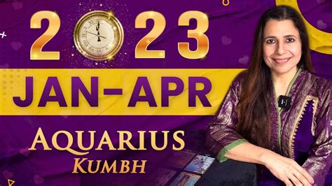 Aquarius Kumbh ♒ Jan Apr 2023 Horoscope कुम्भ राशि जनवरी अप्रैल