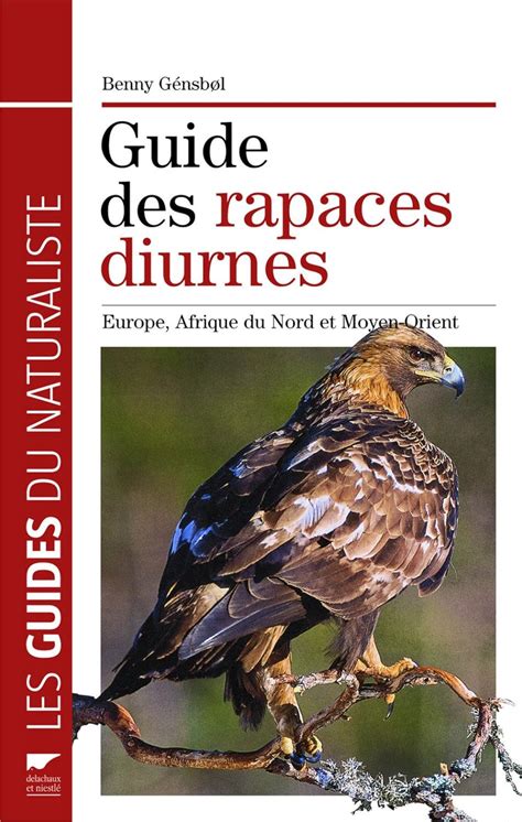 Guide des rapaces diurnes d Europe ancienne édition Gensbol Benny