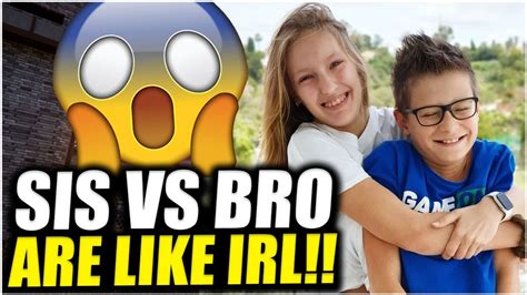 What Sis Vs Bro Are Like In Real Life Shocking Youtube