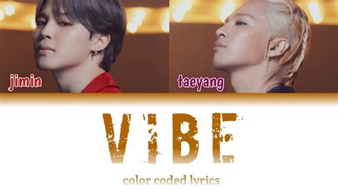 TAEYANG VIBE Feat Jimin Of BTS Han Rom Ina Color Coded Lyrics