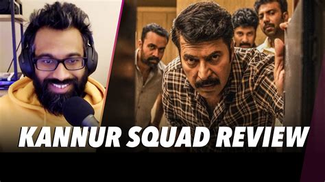 Kannur Squad Review This Was Inspirational Mammootty Roby