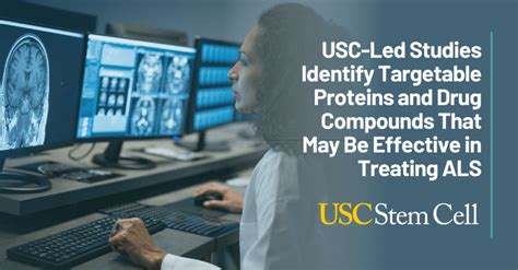 Usc Led Studies Identify Targetable Proteins And Drug Compounds That