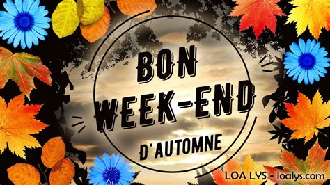 239 Bon Week End D Automne Carte Virtuelle YouTube