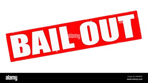 Stamp With Text Bail Out Inside Illustration Stock Photo Alamy