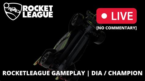 Rocketleague Gameplay Dia Champion Grandchamp No Commentary