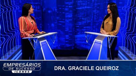 Cones Entrevista Dra Graciele Queiroz Youtube