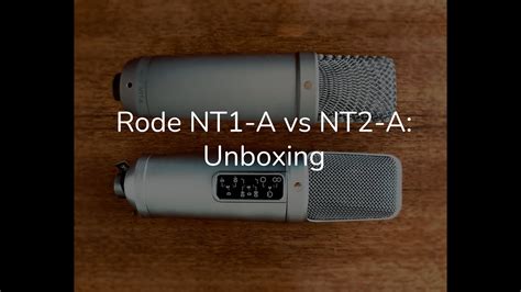 Rode NT1A Vs Rode NT2A Unboxing YouTube