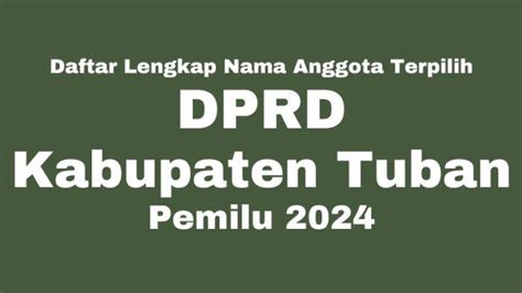 Daftar Nama Anggota Dprd Kabupaten Grobogan Jawa Tengah Terpilih Hasil