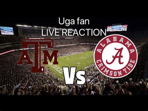 UGA FAN LIVE REACTION TO ALABAMA VS TEXAS A M LIVE WATCH ALONG YouTube