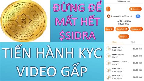 HƯỚNG DẪN KYC VIDEO ĐỂ P2P GIAO DỊCH SIDRA COIN CỦA DỰ ÁN KHỦNG SIDRA