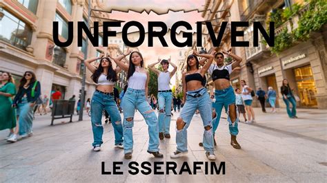 K POP IN PUBLIC LE SSERAFIM 르세라핌 UNFORGIVEN Dance Cover by