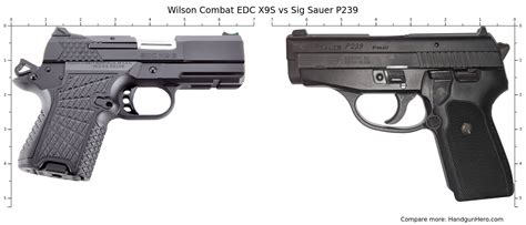 Wilson Combat Edc X9s Vs Sig Sauer P239 Size Comparison Handgun Hero