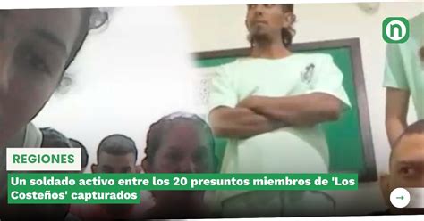 Un soldado activo entre los 20 presuntos miembros de Los Costeños