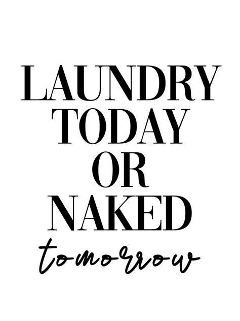 Illustration Artistiques Laundry Today Or Naked Tomorrow Europosters