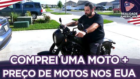 PREÇO DE MOTOS NOS ESTADOS UNIDOS COMPREI UMA MOTO YouTube