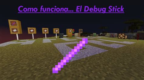 Como Funciona El Debug Stick Minecraft Youtube