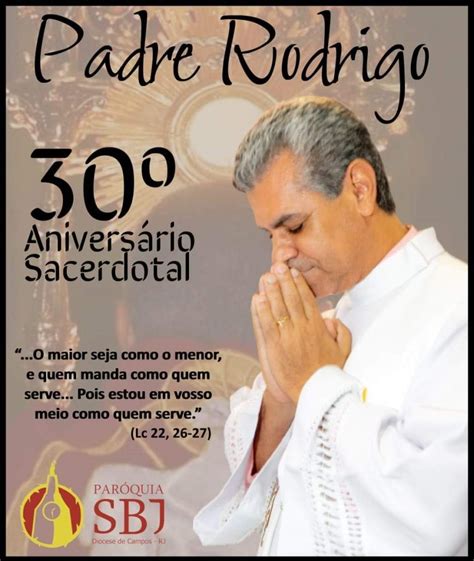 30° Aniversário Sacerdotal Do Padre Rodrigo Parabéns Blog Tininho