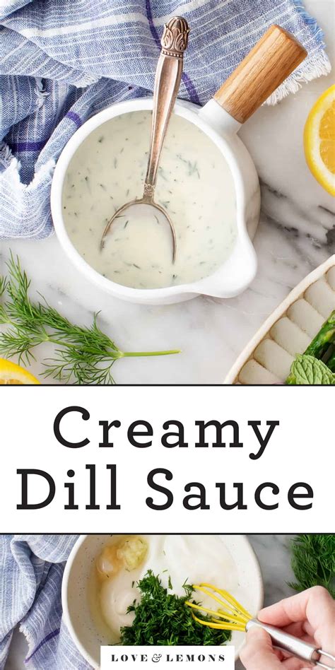 Creamy Dill Sauce Recipe - Love and Lemons