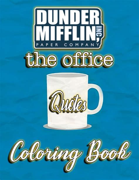 Buy Dunder Mifflin The Office Quotes Coloring Book Great Art T For Those Who Love The Series