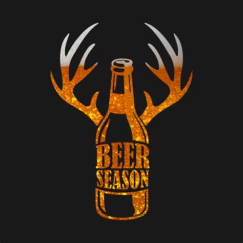 Beer Season Funny Beer And Hunting T Beer And Hunting T Shirt