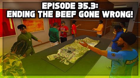 Episode Ending The Beef With Cg Mbf Rno Est Gone Wrong Gta