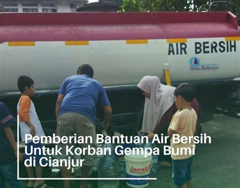 Perumda Tirta Raharja Kirim Bantuan Air Bersih Untuk Warga Terdampak