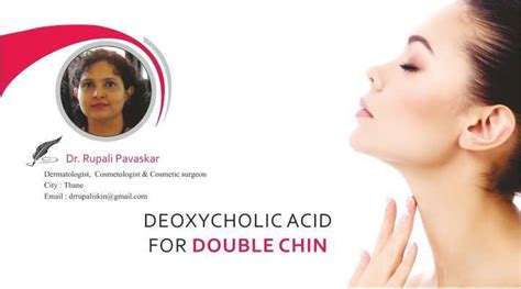 Deoxycholic Acid for Double Chin by Dr. Rupali Pavaskar