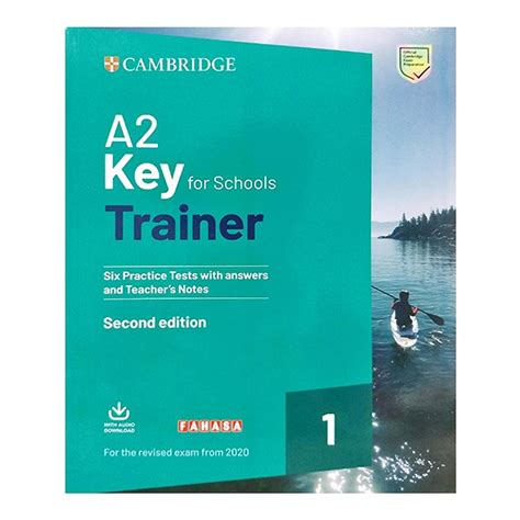 A2 Key For Schools Trainer 1 For The Revised 2020 Exam Six Practice