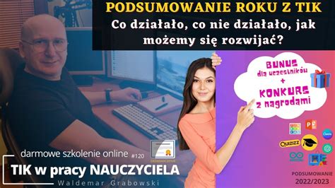 Tik W Pracy Nauczyciela Podsumowanie Roku Z Tik Co Dzia A O Co