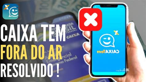 CAIXA TEM FORA DO AR CAIXA TEM FORA DO AR HOJE SAIBA COMO RESOLVER