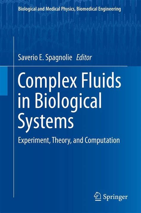 Biological And Medical Physics Biomedical Engineering Complex Fluids