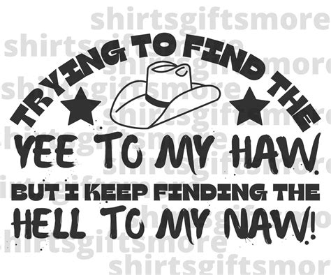 Yeehaws And Hellnaws Svg And Png Funny Cowboy File Yee Haw Boho Rodeo