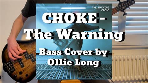 Choke The Warning Bass Cover By Ollie Long Youtube