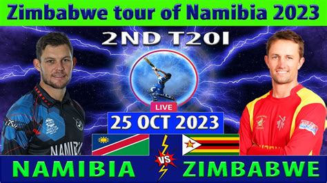 Namibia Vs Zimbabwe NAM Vs ZIM 2ND T20I Of Zimbabwe Tour Of Namibia