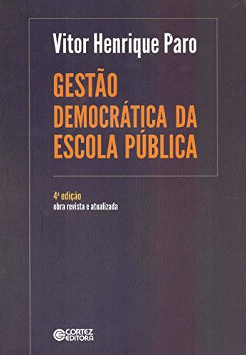 Os 10 Melhores Livros Sobre Gestão Democrática na Escola Livros da Bel