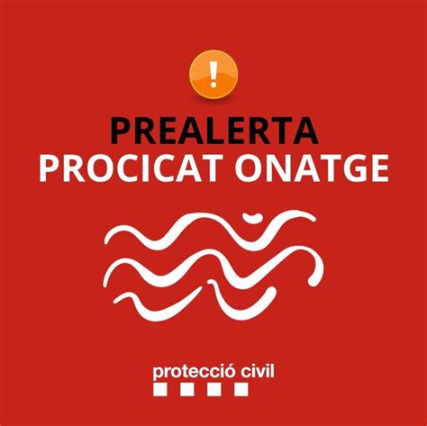 Protecci Civil Activa La Prealerta Del Procicat Por Fuerte Oleaje En